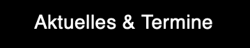 Aktuelles & Termine
